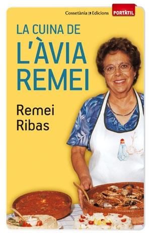 LA CUINA DE L'AVIA REMEI | 9788497918923 | REMEI RIBAS