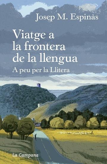 VIATGE A LA FRONTERA DE LA LLENGUA | 9788418226267 | JOSEP M. ESPINAS