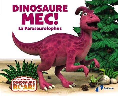 DINOSAURE MEC! | 9788413493817