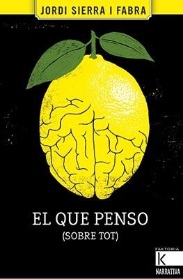 EL QUE PENSO (SOBRE TOT) | 9788416804559 | JORDI SIERRA I FABRA