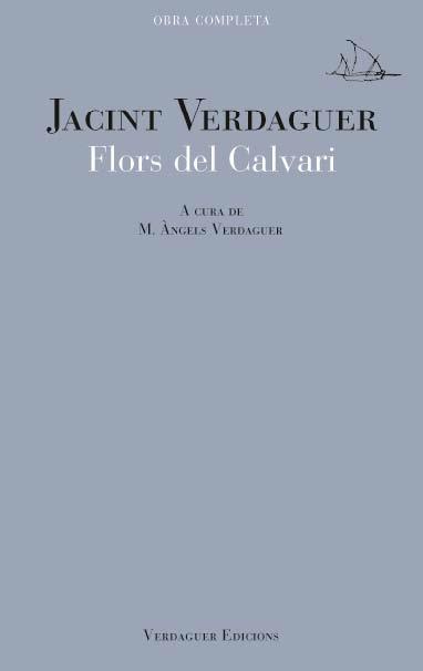 FLORS DEL CALVARI | 9788494458613 | JACINT VERDAGUER