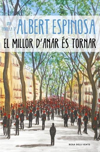 EL MILLOR D'ANAR ES TORNAR | 9788417627232 | ALBERT ESPINOSA