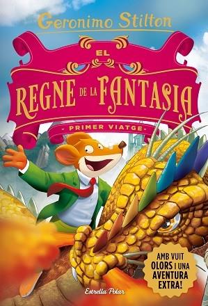 EL REGNE DE LA FANTASIA   PRIMER VIATGE | 9788418444753 | GERONIMO STILTON