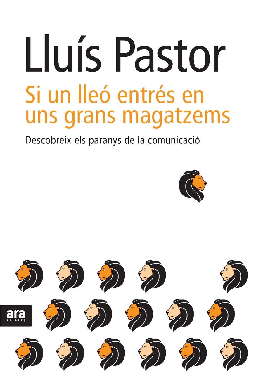 SI UN LLEO ENTRES EN UNS GRANS MAGATZEMS | 9788492907649 | LLUIS PASTOR