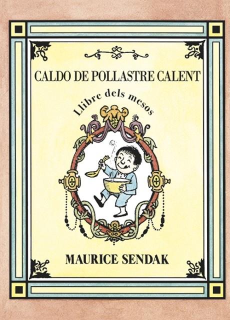 CALDO DE POLLASTRE CALENT   LLIBRE DELS MESOS | 9788484643593 | MAURICE SENDAK