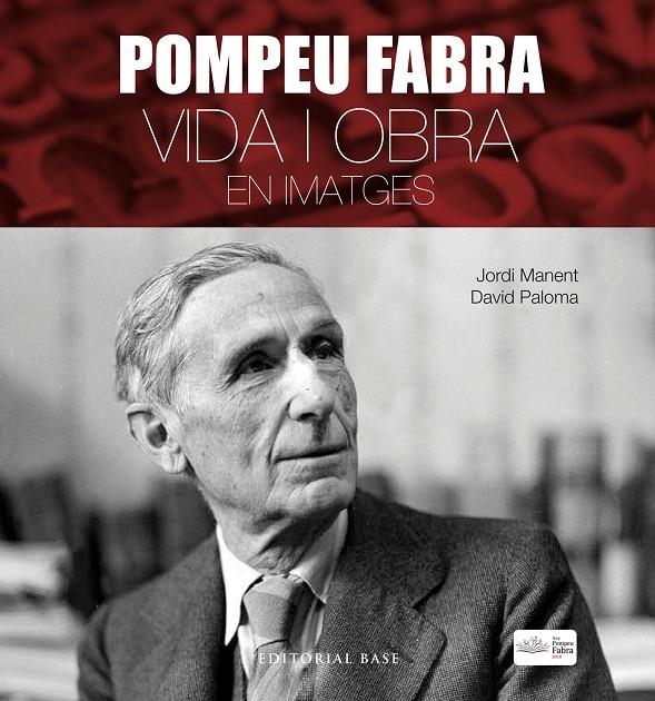 POMPEU FABRA   VIDA I OBRA EN IMATGES | 9788417183806 | JORDI MANENT / DAVID PALOMA