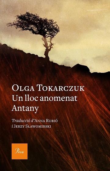 UN LLOC ANOMENAT ANTANY | 9788475888392 | OLGA TOKARCZUK