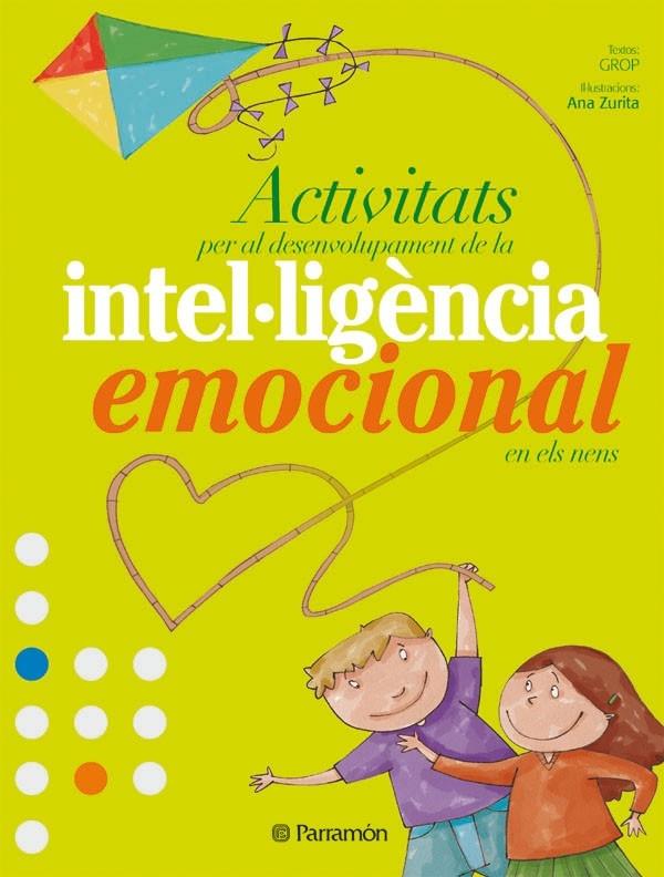 ACTIVITATS PER AL DESENVOLUPAMENT DE LA INTEL·LIGÈNCIA EMOCI | 9788434233980 | GROP