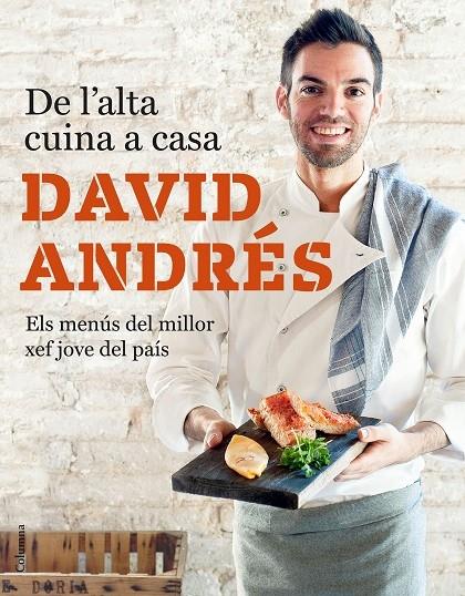 DE L'ALTA CUINA A CASA | 9788466423632 | DAVID ANDRES