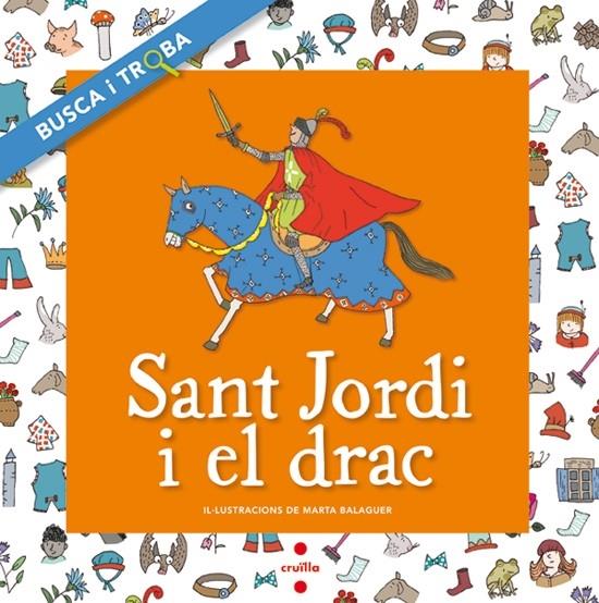 SANT JORDI I EL DRAC BUSCA I TROBA | 9788466134194 | MARTA BALAGUER