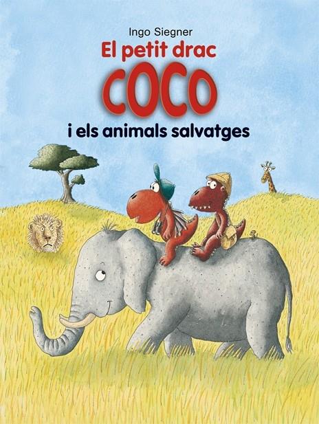 EL PETIT DRAC COCO I ELS ANIMALS SALVATGES | 9788424662363 | INGO SIEGNER