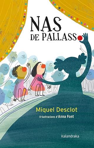 NAS DE PALLASSO | 9788418558481 | MIQUEL DESCLOT / ANNA FONT