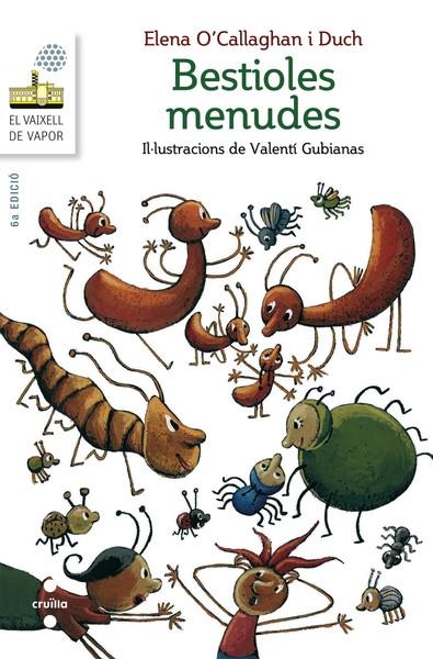 BESTIOLES MENUDES | 9788466138710 | ELENA O'CALLAGHAN I DUCH/ VALENTI GUBIANAS