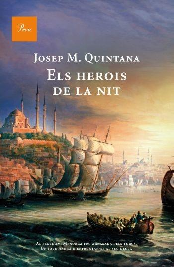 ELS HEROIS DE LA NIT | 9788482569499 | JOSEP M. QUINTANA