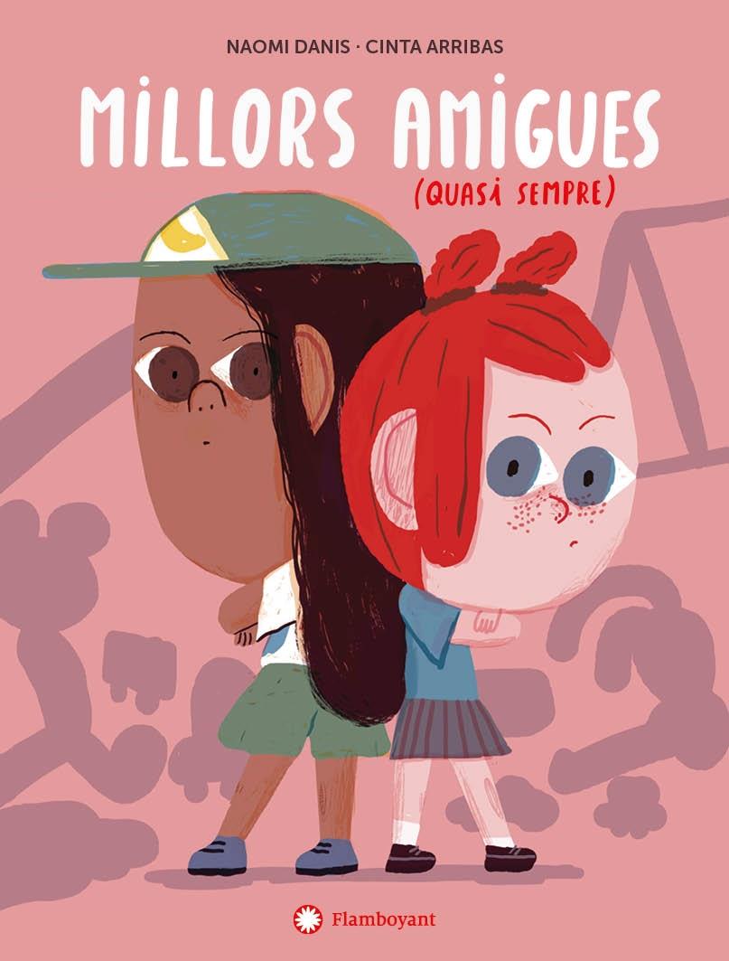 MILLORS AMIGUES (QUASI SEMPRE) | 9788417749989 | NAOMI DANIS / CINTA ARRIBAS