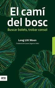 EL CAMI DEL BOSC | 9788416915606 | LONG LITT WOON