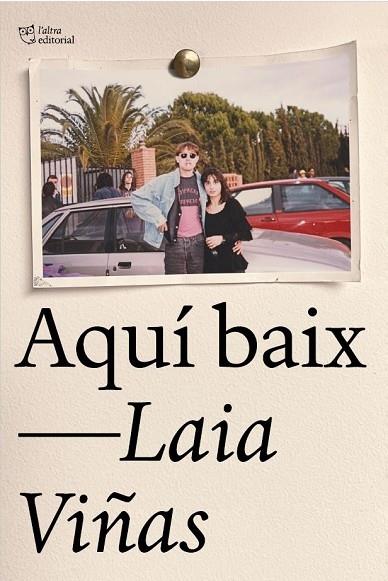 AQUI ABAIX | 9788412833454 | LAIA VIÑAS