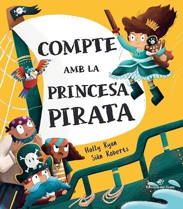 COMPTE AMB LA PRINCESA PIRATA | 9788417207694 | HOLLY RYAN / SIAN ROBERTS