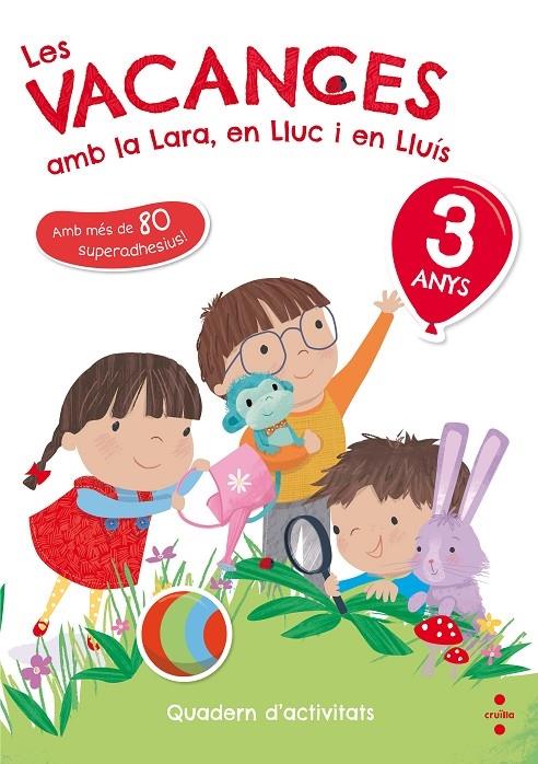 LES VACANCES AMB LA LARA, EN LLUC I EN LLUIS 3 ANYS | 9788466143745