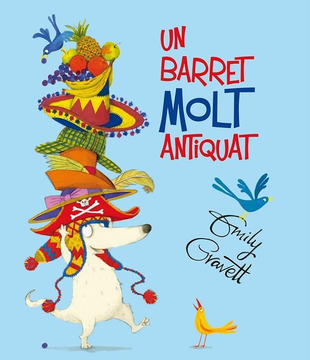 UN BARRET MOLT ANTIQUAT | 9788491450580 | EMILY GRAVETT