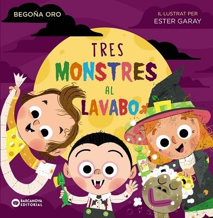 TRES MONSTRES AL LAVABO | 9788448954000 | BEGOÑA ORO / ESTER GARAY