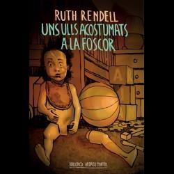 UNS AULLS ACOSTUMATS A LA FOSCOR | 9788417432164 | RUTH RENDELL