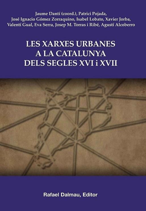 LES XARXES URBANES A CATALUNYA DELS SEGLES XVI I XVII | 9788423207657 | DIVERSOS