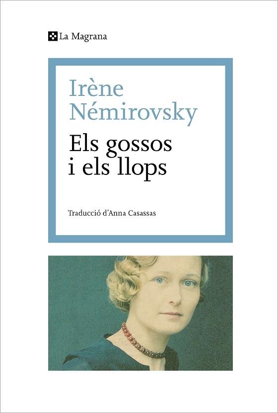 ELS GOSSOS I ELS LLOPS | 9788419334114 | IRENE NEMIROVSKY