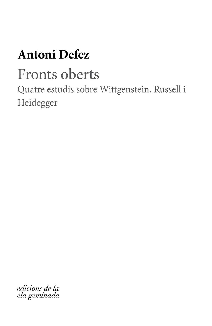 FRONTS OBERTS   QUATRE ESTUDIS SOBRE WITTGENSTEIN / RUSSELL | 9788412143010 | ANTONI DEFEZ