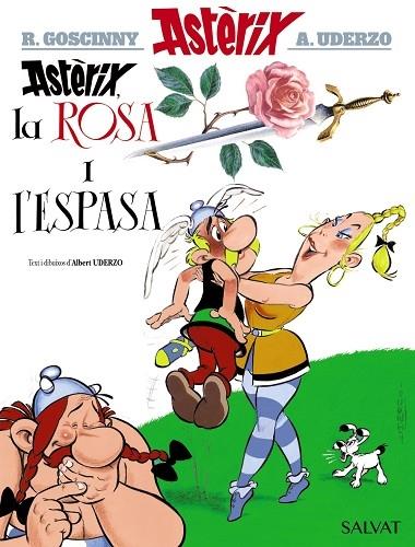 ASTERIX, LA ROSA I L'ESPASA | 9788469603093 | R. GOSCINNY / A. UDERZO