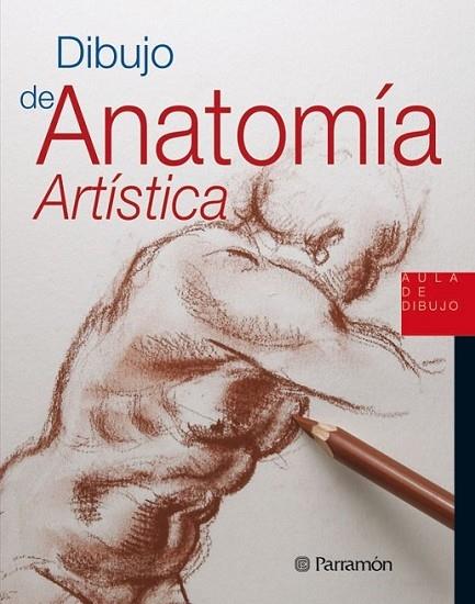 DIBUJO DE ANATOMIA ARTISTICA | 9788434229914