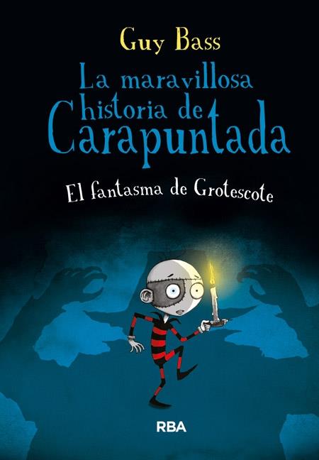 LA MARAVILLOSA HISTORIA DE CARAPUNTADA | 9788427206991 | GUY BASS