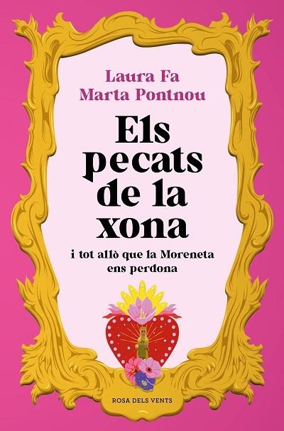 ELS PECATS DE LA XONA I TOT ALLO QUE LA MORENETA ENS VA PERD | 9788418062988 | LAURA FA / MARTA PONTNOU