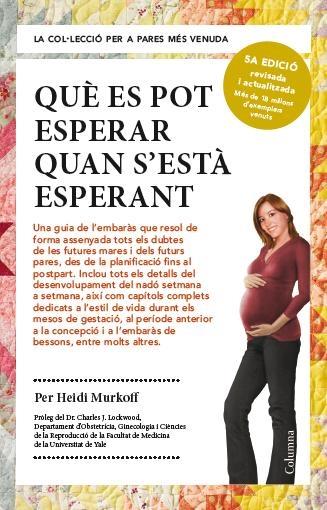 QUE ES POT ESPERAR QUAN S'ESTA ESPERANT | 9788466418232 | HEIDI MURKOFF