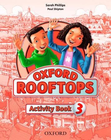 OXFORD ROOFTOPS ACTIVITY BOOK 3 | 9780194503365 | SARAH PHILLIPS / PAUL SHIPTON