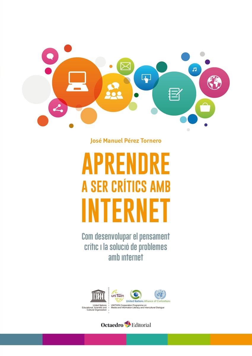 APRENDRE A SER CRITICS AMB INTERNET | 9788499219301 | JOSE MANUEL PEREZ TORNERO