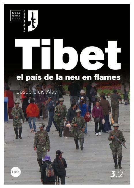 TIBET. EL PAIS DE LA NEU EN FLAMES | 9788447534883 | JOSEP LLUIS ALAY