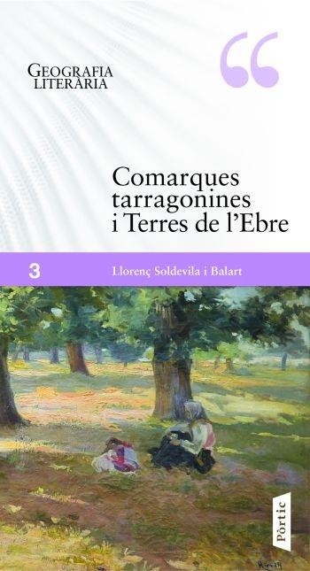 COMARQUES TARRAGONINES I TERRES DE L'EBRE | 9788498091632 | LLORENÇ SOLDEVILA BALART