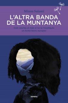 L'ALTRA BANDA DE LA MUNTANYA | 9788416698523 | MINNA SALAMI