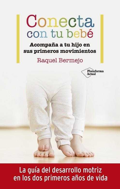 CONECTA CON TU BEBE | 9788417886899 | RAQUEL BERMEJO