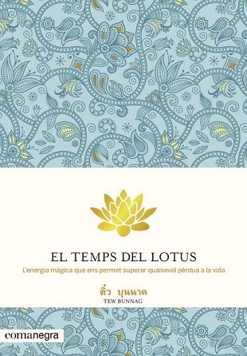 EL TEMPS DEL LOTUS | 9788415097655 | TEW BUNNAG