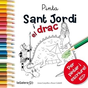 PINTA SANT JORDI I EL DRAC | 9788424647513 | ANNA CANYELLES / ROSER CALAFELL