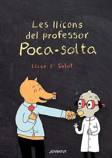 LES LLIÇONS DEL PROFESSOR POCA-SOLTA | 9788426147974