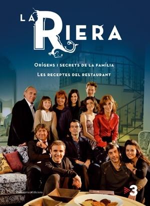 LA RIERA : ORIGENS I SECRETS DE LA FAMILIA, LES RECEPTES DEL | 9788497917513 | TV3