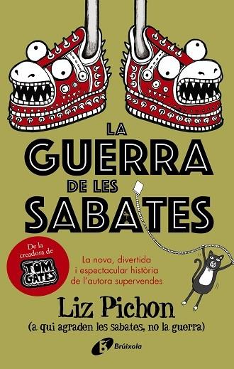 LA GUERRA DE LES SABATES | 9788499062693 | LIZ PICHON