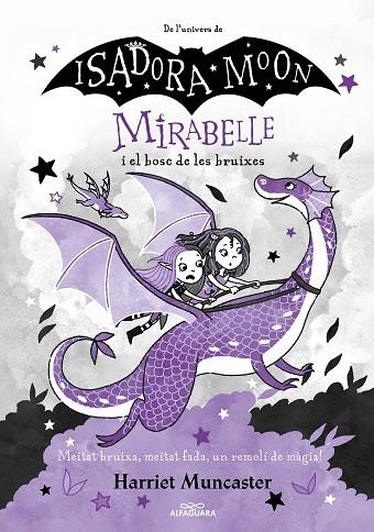 MIRABELLE I EL BOSC DE LES BRUIXES | 9788420459530 | HARRIET MUNCASTER