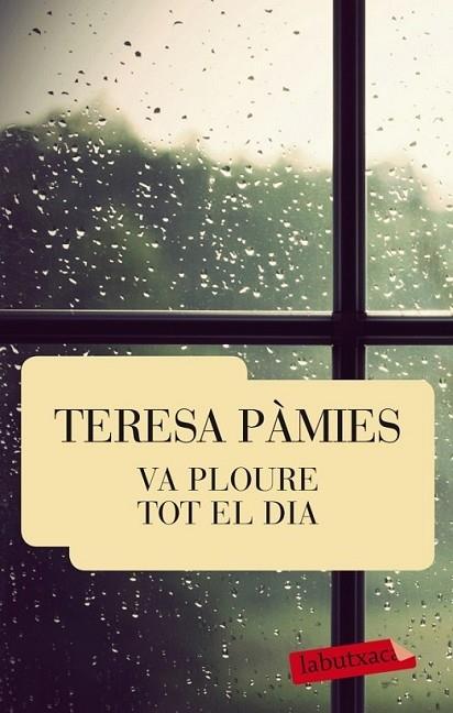 VA PLOURE TOT EL DIA | 9788429769463 | TERESA PAMIES