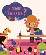 JUGUEM A FER DE MESTRA? | 9788498257656