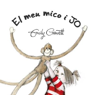 EL MEU MICO I JO | 9788416117857 | EMILY GRAVETT