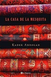 LA CASA DE LA MESQUITA | 9788498673074 | KADER ABDOLAH